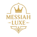 Messiahluxe - Home
